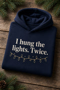 I Hung the Lights Twice