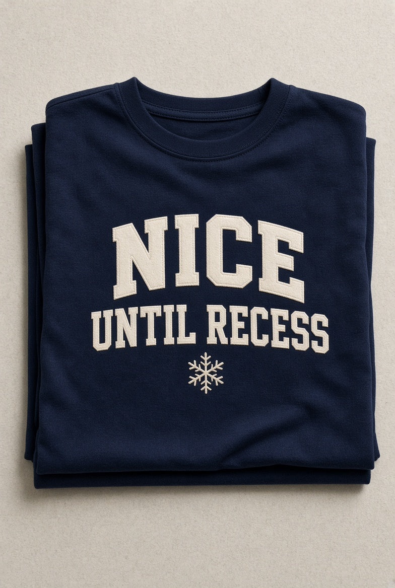 Nice Until Recess Tee