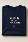 Mentally at the Tree Farm Kids Tee