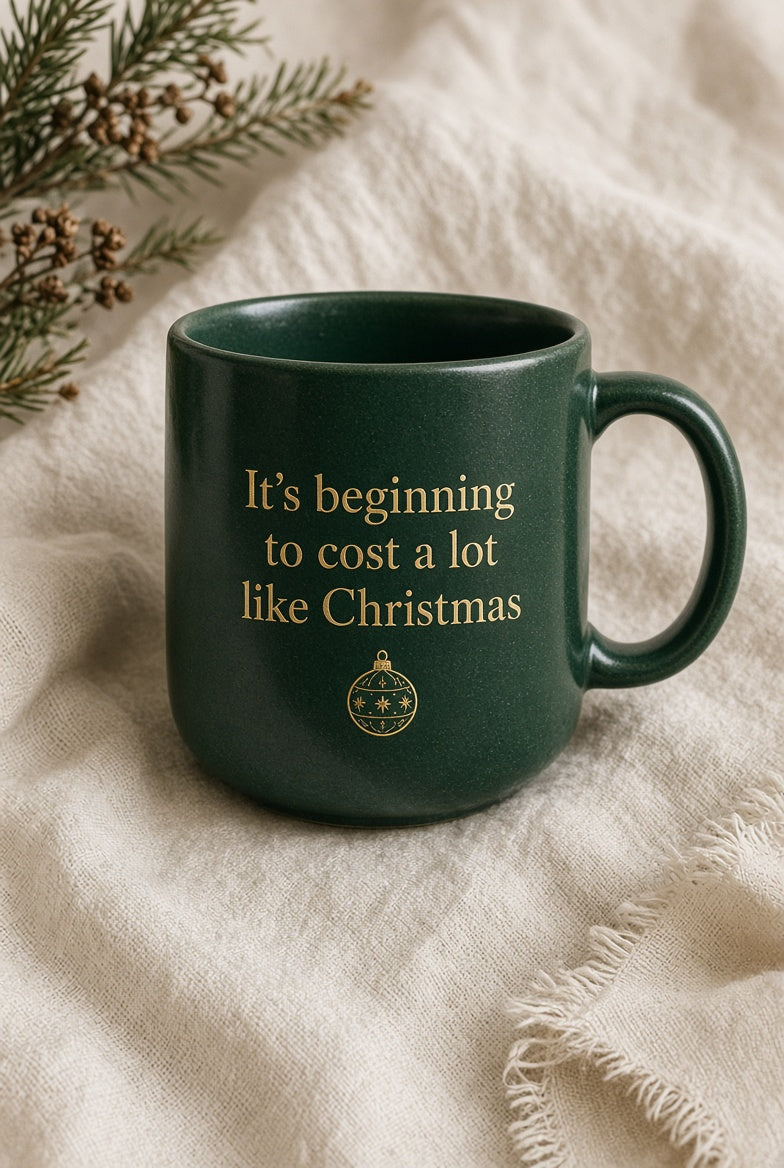 Cost a Lot Like Christmas Mug