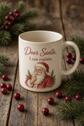 Dear Santa, I Can Explain Mug