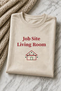 Job Site Living Room Tee